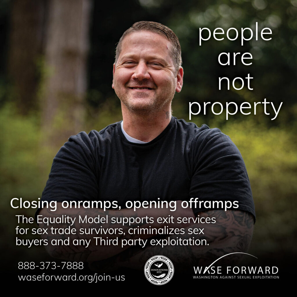 WASE Forward "people are not property" campaign. Closing onramps, opening offramps.