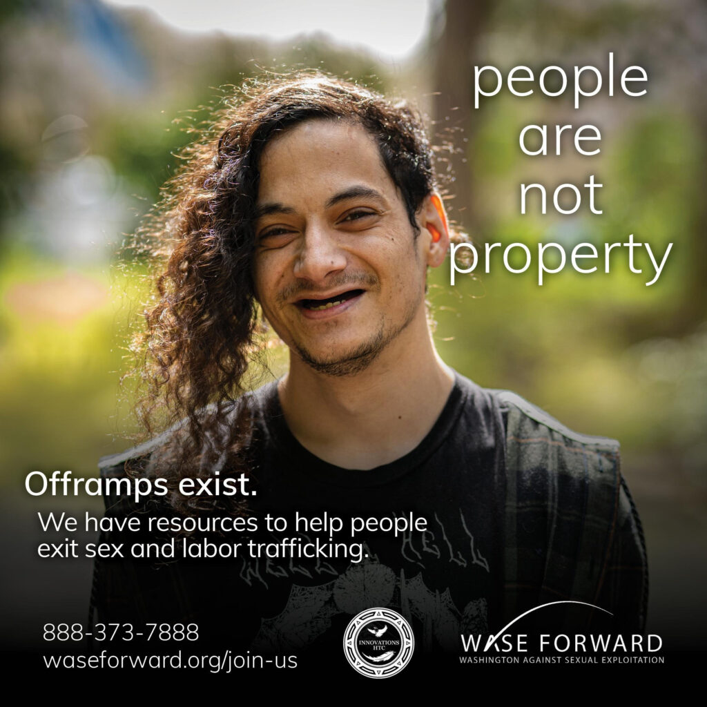 WASE Forward "people are not property" campaign. Offramps exist.